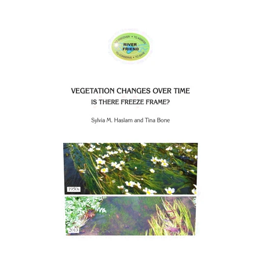 By Tina Bone (Author, Illustrator), Sylvia M Haslam (Author) VEGETATION CHANGES OVER TIME Is there freeze frame?: Vegetation Changes Over Time (River Friend)