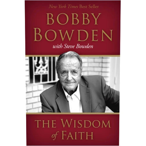 Bobby Bowden,Steve Bowden The Wisdom of Faith