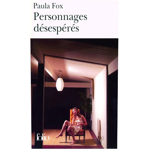 French Edition by Paula Fox (Author), Marie-Hélène Dumas (Translator), Jonathan Franzen (Preface) & 0 more Personnages désespérés