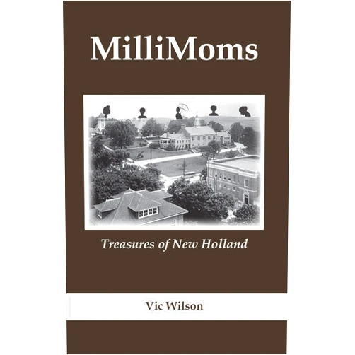 By Vic Wilson (Author) MilliMoms: Treasures of New Holland