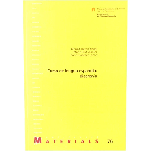 Glòria Claveria Nadal Curso de lengua española: diacronía