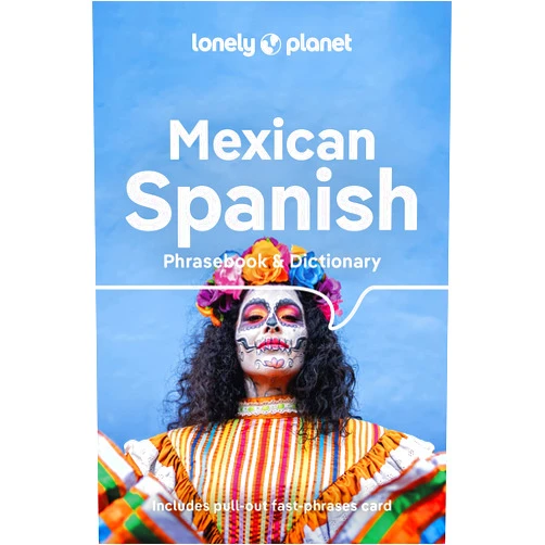 By Lonely Planet (Author) Lonely Planet Mexican Spanish Phrasebook & Dictionary