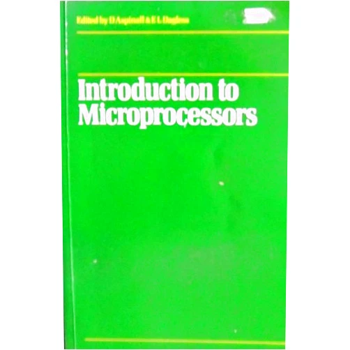 By David Aspinall (Author) Introduction to Microprocessors