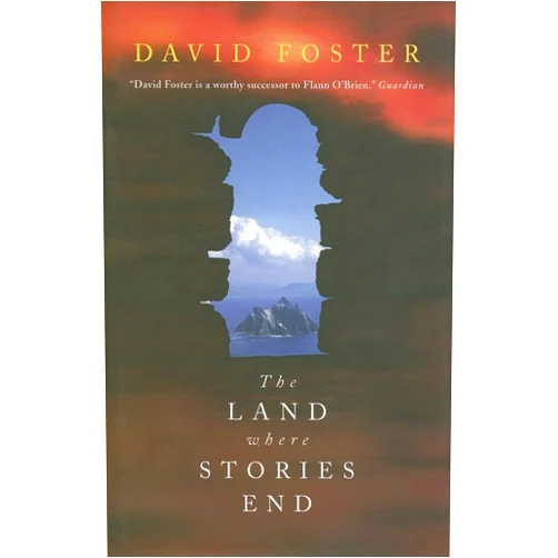 By David Foster (Author) The Land Where Stories End