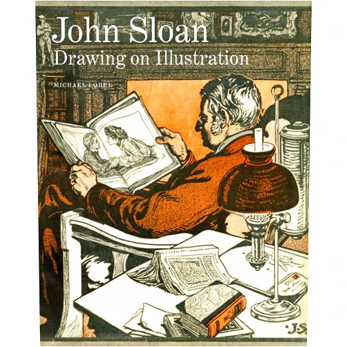 Michael Lobel John Sloan: Drawing on Illustration