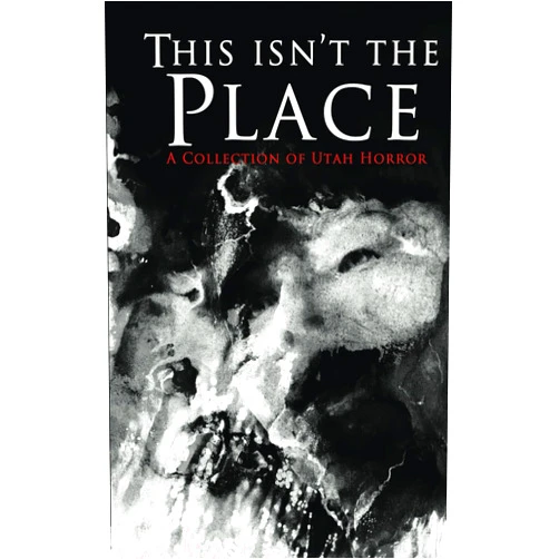 By Michelle Hartman (Author), Cygnus Perry (Author), Miranda Renae (Author), Jonathan Reddoch (Author), Lehua Parker (Author), Caryn Larrinaga (Author), Steve Capone Jr. (Author), Bryan Stubbles (Author), Charles R. Bernard (Author), S. M. Harmon (Author) & 6 more This Isn't the Place: A Collection of Utah Horror