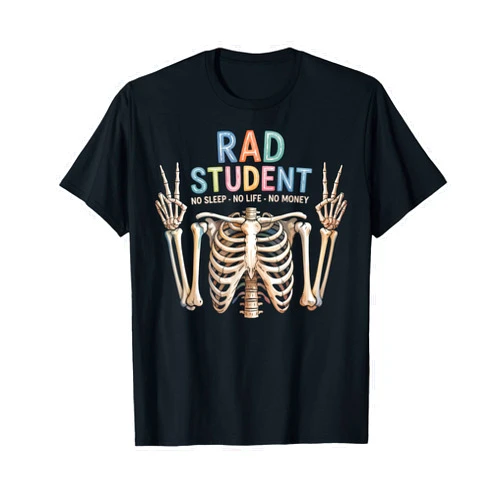 Rad Tech Xray Technologist Radiologic Radiographer Rad Student Radiology Technician Radiology Radiologist T-Shirt