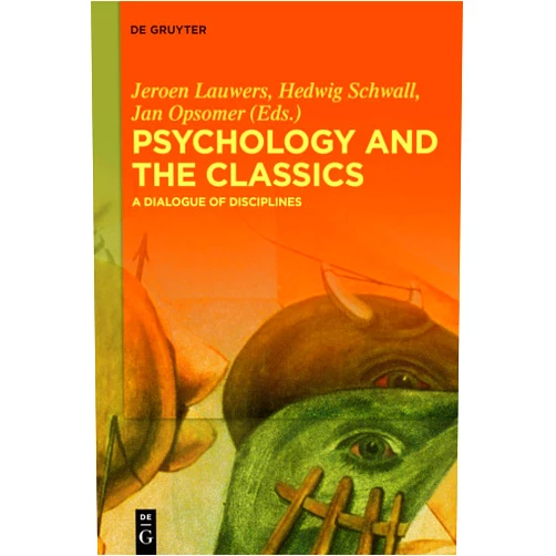 By Jeroen Lauwers (Editor), Hedwig Schwall (Editor), Jan Opsomer (Editor) & 0 more Format: Kindle Edition Psychology and the Classics: A Dialogue of Disciplines
