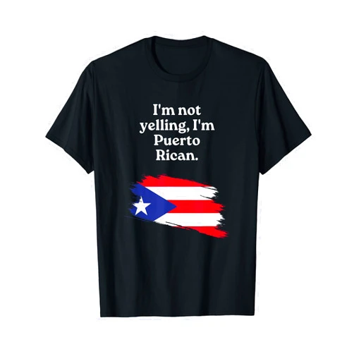 Chiryta Puerto Rican Heritage Funny I'm Not Yelling I'm Puerto Rican Flag Graphic T-Shirt