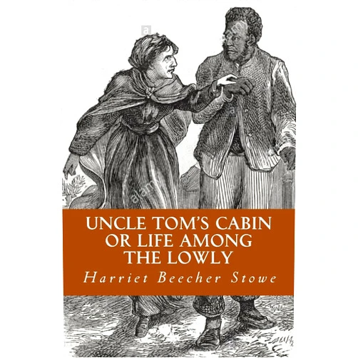 By Harriet Beecher Stowe (Author), Yordi Abreu (Editor) Uncle Tom's Cabin or Life Among the Lowly