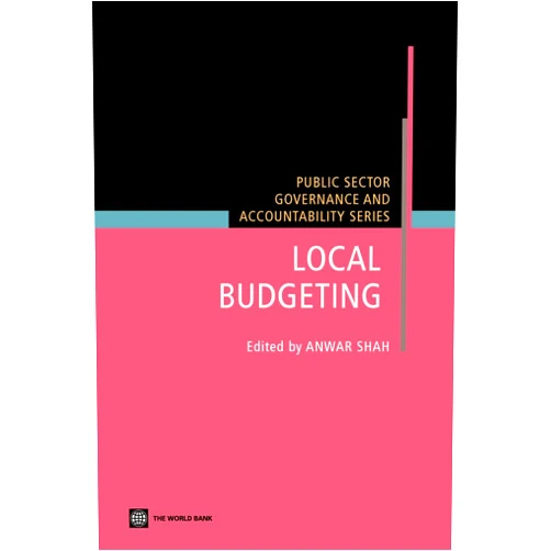 Anwar Shah Local Budgeting (Public Sector Governance and Accountability)