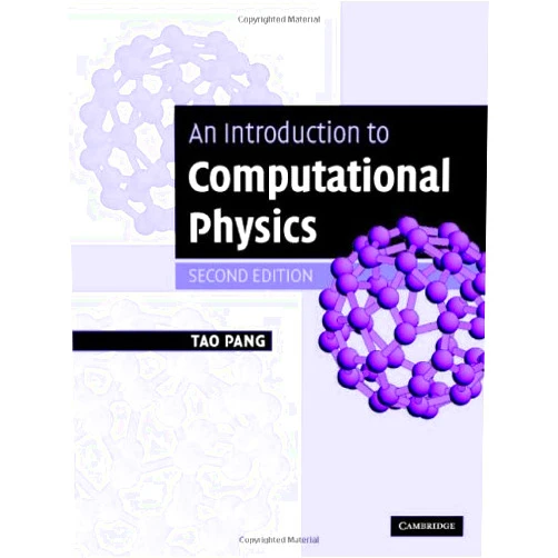 By Tao Pang (Author) Format: Kindle Edition An Introduction to Computational Physics