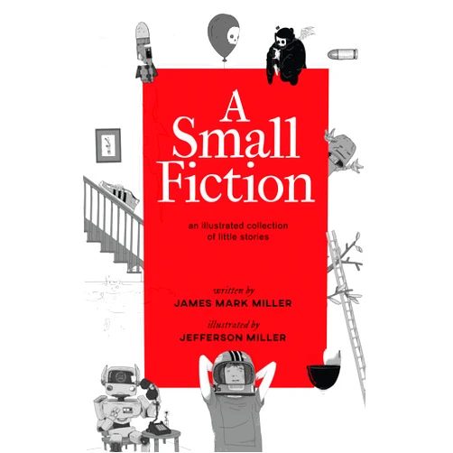 James Miller,Jefferson Miller A Small Fiction