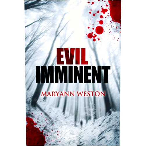By Maryann Weston (Author) Format: Kindle Edition Evil Imminent: A Collection of Horror & Paranormal Short Stories
