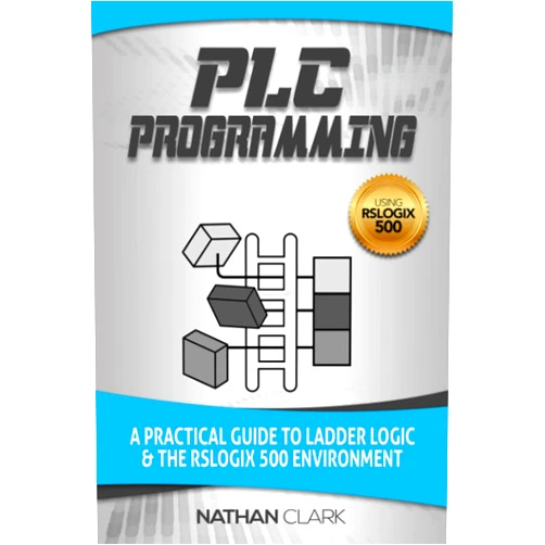 By Nathan Clark (Author) PLC Programming Using RSLogix 500: A Practical Guide to Ladder Logic and the RSLogix 500 Environment (Allen‑Bradley Automation)