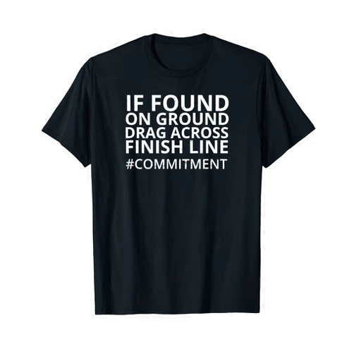 Funny Runner T-Shirts Motivational Running Tees Funny Running T-Shirt #Commitment Runner Jogger Life Shirt