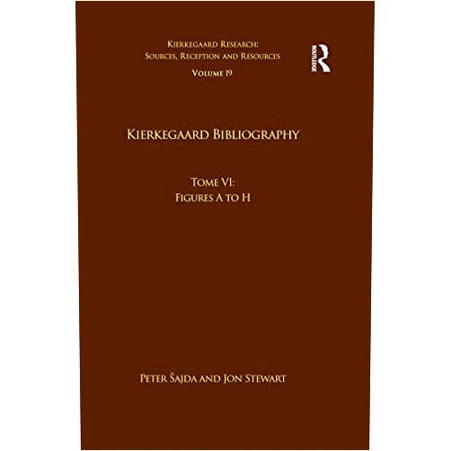 By Peter Šajda (Editor), Jon Stewart (Editor) Format: Kindle Edition Volume 19, Tome VI: Kierkegaard Bibliography: Figures A to H (Kierkegaard Research: Sources, Reception and Resources)