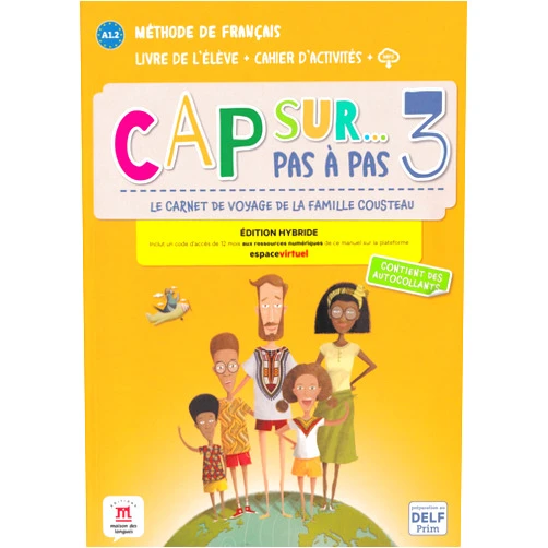 Amandine Demarteau,Fanny Piat,Adélaïde Tilly,Pauline Grazian,Gwendoline Le Ray,Stéphanie Pace,Hélène Simon Cap sur... pas à pas 3 Éd. hybride Livre + Cahier