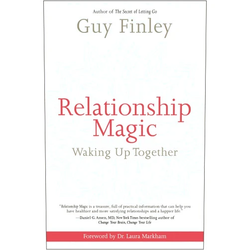Guy Finley Relationship Magic: Waking Up Together
