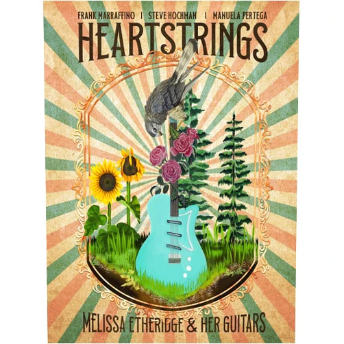Melissa Etheridge,Frank Marraffino,Steve Hochman,Rantz Hoseley,Manuela Pertega,Kelly Fitzpatrick,Geoff Harkins Heartstrings Melissa Etheridge and Her Guitars