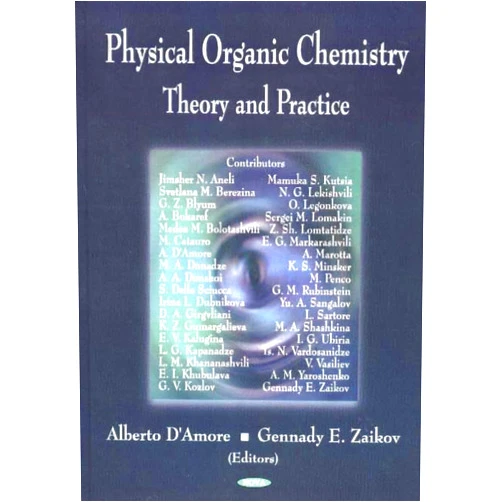 Alberto D'Amore,Gennady E. Zaikov Physical Organic Chemistry