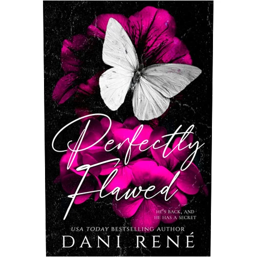 By Dani René (Author) Format: Kindle Edition Perfectly Flawed: Brother's Best Friend Forbidden Romance