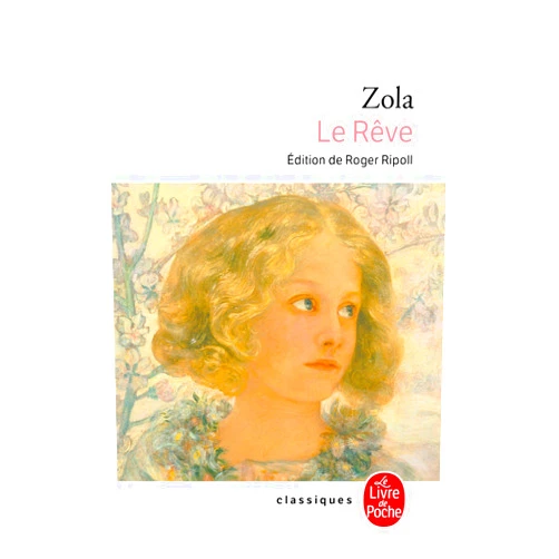 Emile Zola Le Reve (Ldp Classiques) (French Edition)
