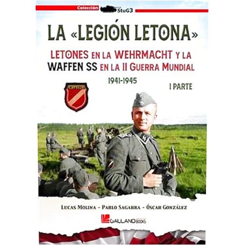 Spanish Edition by Lucas Molina Franco (Author), Óscar González López (Author), Pablo Sagarra Renedo (Author) & 0 more La Legión Letona. 1ª Parte: Letones en la Wehrmacht y la Waffen SS en la Segunda Guerra Mundial. 1ª Parte