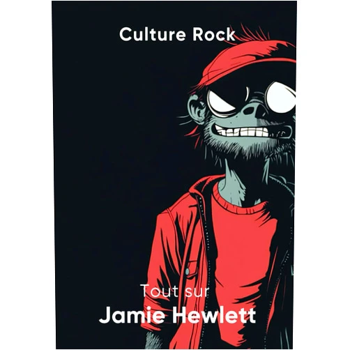 Culture Rock Tout sur Jamie Hewlett (Culture Rock - Français) (French Edition)