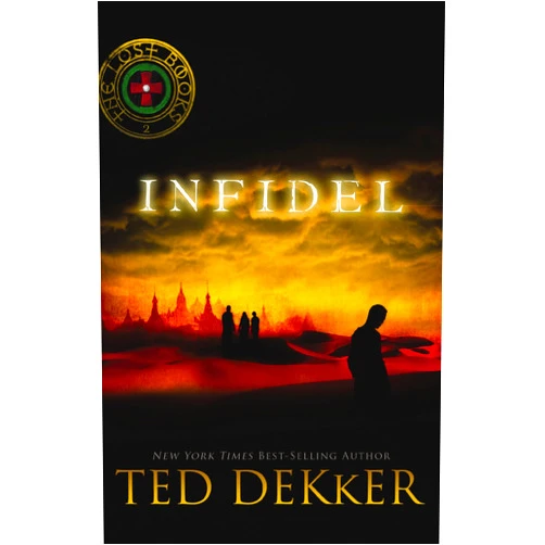 Ted Dekker Infidel (Lost Books, 2)