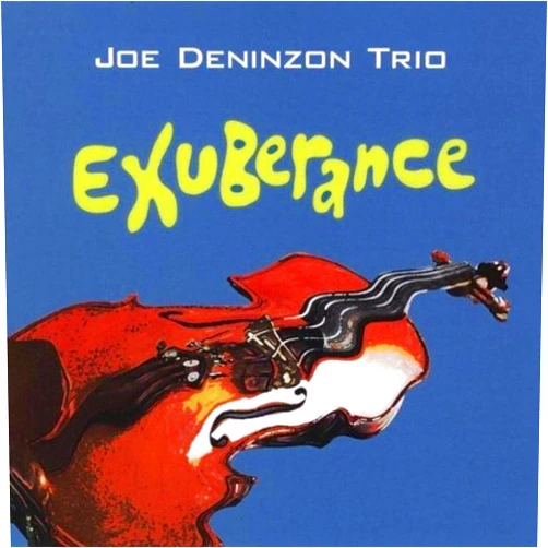 Joe Deninzon Trio (Artist) Format: Audio CD Exuberance