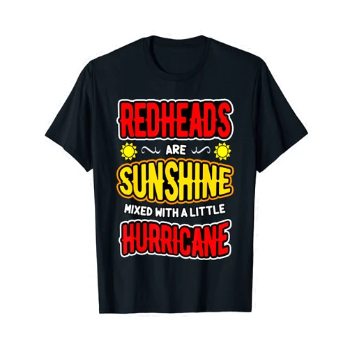 Feisty Unicorn Designs - Proud Redhead Collection Redheads Are Sunshine Mixed With A Little Hurricane T-Shirt