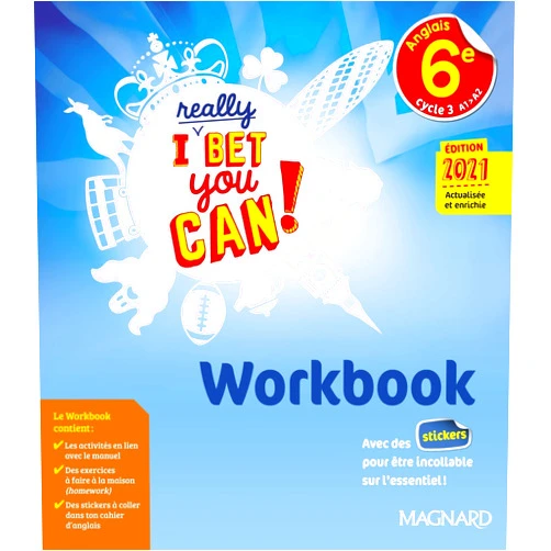 Frédérique Denoix-Smart,Frédéric André,Guillaume Ogier,Anne Doublet,Michelle Jaillet I Really Bet You Can! Anglais 6e (2021) - Workbook