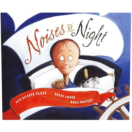 Beth Raisner Glass,Susan Lubner,Bruce Whatley Noises at Night