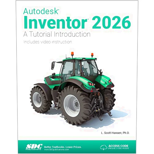 By L. Scott Hansen (Author) Autodesk Inventor 2026: A Tutorial Introduction