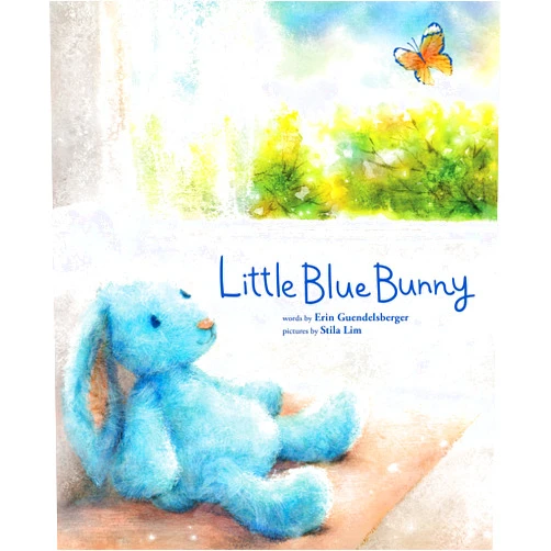 Erin Guendelsberger,Stila Lim Little Blue Bunny: A Heartwarming Friendship Book for Children (Little Heroes, Big Hearts)