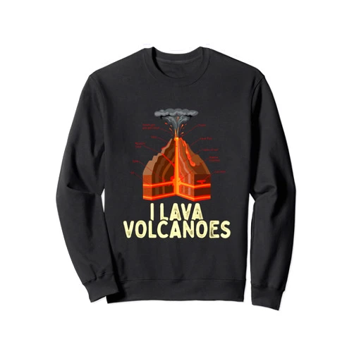 Geologist Gifts - Geology Gift - DressedForDuty I Lava Volcanoes Geologist - Volcano Lover - Geology Gift Sweatshirt