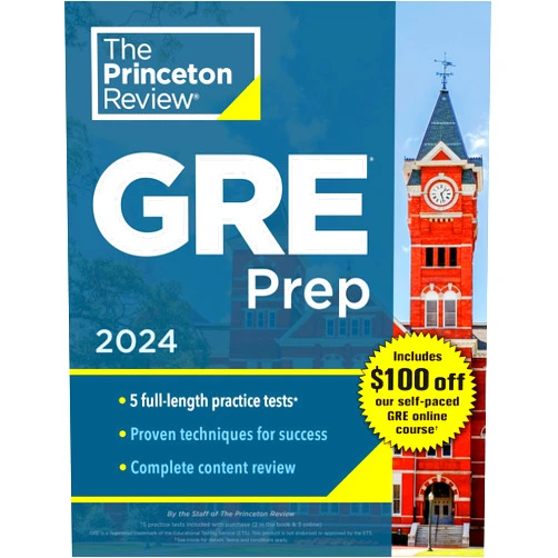 The Princeton Review Princeton Review GRE Prep, 2024: 5 Practice Tests + Review & Techniques + Online Features (2024) (Graduate School Test Preparation)