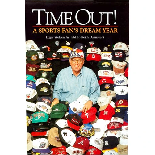 By Edgar Welden / Keith Dunnavant (Author) TIME OUT! A Sports Fan's Dream Year