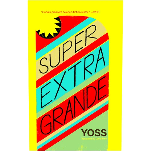 By Yoss (Author), David Frye (Translator) Format: Kindle Edition Super Extra Grande