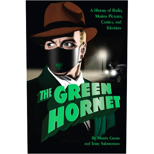 By Martin Grams Jr. (Author) Format: Kindle Edition The Green Hornet: A History of Radio, Motion Pictures, Comics and Television
