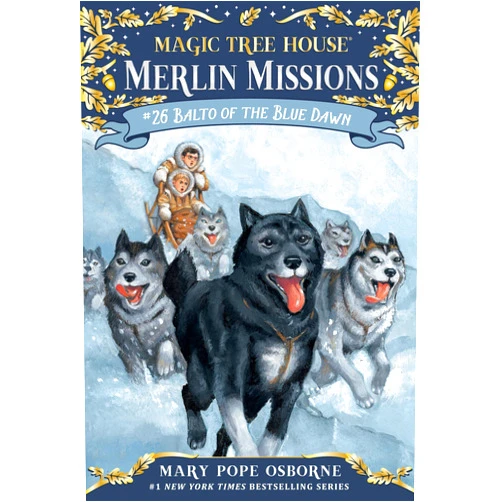 By Mary Pope Osborne (Author), Sal Murdocca (Illustrator) Balto of the Blue Dawn (Magic Tree House Merlin Mission)