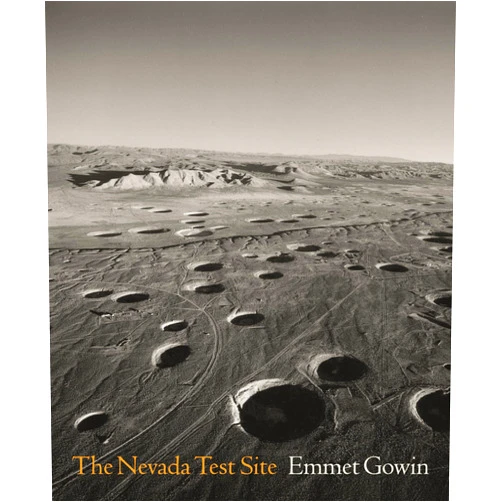Emmet Gowin,Robert Adams The Nevada Test Site