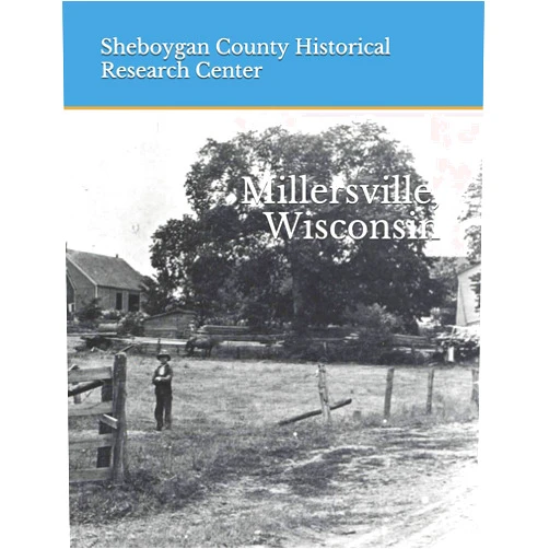 Sheboygan County Historical Research Center,Arline Hoppe Millersville, Wisconsin
