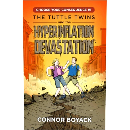 By Connor Boyack (Author), Elijah Stanfield (Illustrator) The Tuttle Twins and the Hyperinflation Devastation