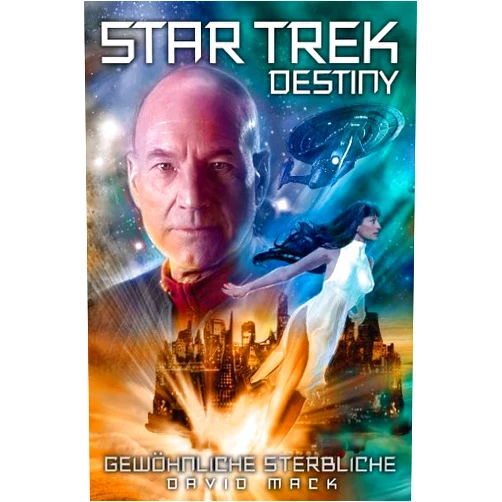 David Mack,Stephanie Pannen Star Trek - Destiny 02