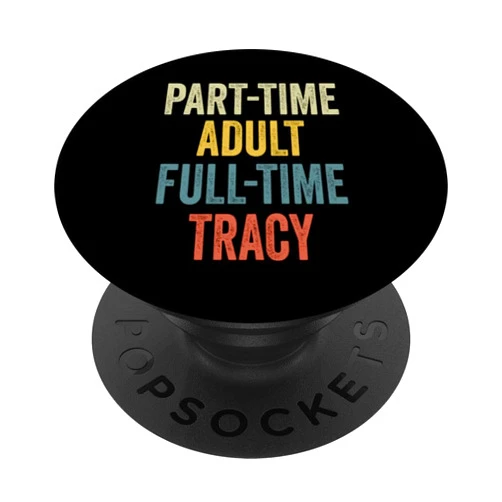 Retro Gift For Women Gift For TRACY TRACY Personalized Retro Girls Part-Time TRACY Name PopSockets Adhesive PopGrip