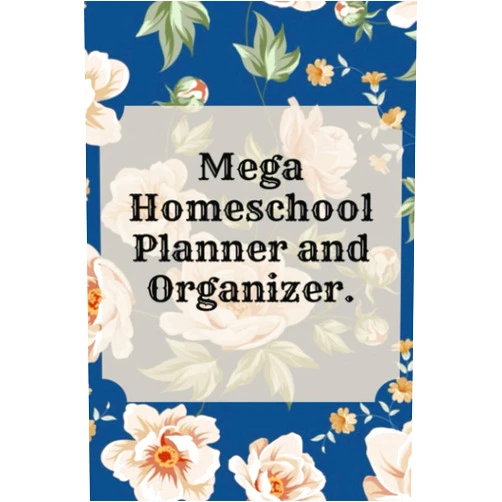 Magic juanpa Mega Homeschool Planner and Organizer Soft Flora.: Fully Customizable Planner, Organizer, and Record Keeper for Homeschool Families big or Small - ... and journal your best memories for the year.