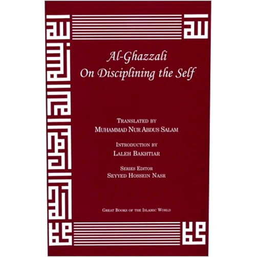 By Abû Hâmid Muhammad ibn Muhammad al-Ghazâlî (Author) Al-Ghazzali On Disciplining the Self (Alchemy of Happiness - the Destroyers)