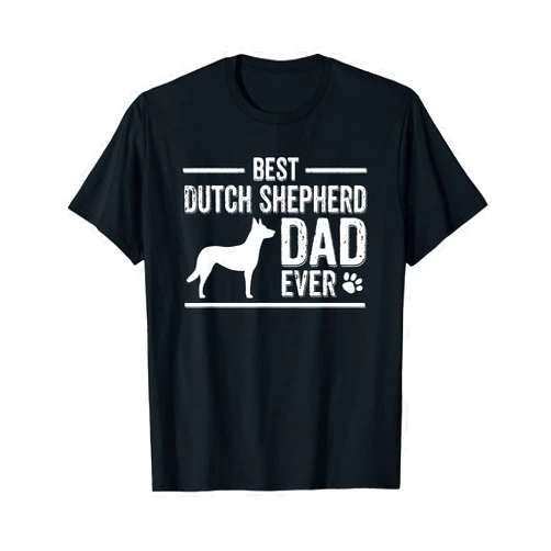 Dutch Shepherd Dog Mom & Dad Gifts Dutch Shepherd Dad T-Shirt Best Dog Owner Ever T-Shirt